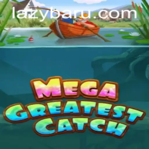 MegaGreatestCatch: Revolutionizing the Gaming World with barbie777.bet